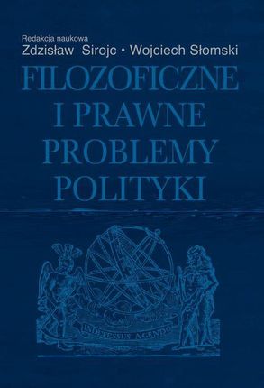 Filozoficzne i prawne problemy polityki (PDF)