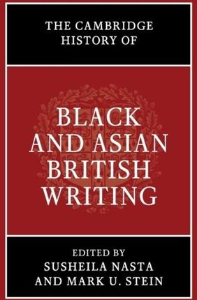 The Cambridge History of Black and Asian British W