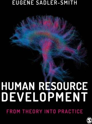 Human Resource Development: From Theory into Pract