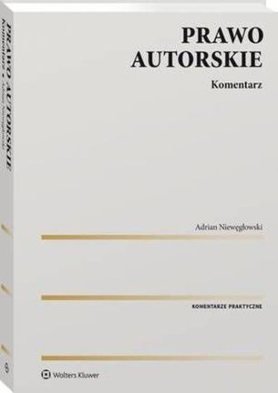 Prawo autorskie. Komentarz (PDF)