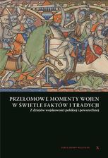Zdjęcie Przełomowe momenty wojen w świetle faktów... - Sępopol