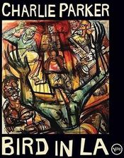 Zdjęcie Charlie Parker Bird In L.a. Rsd ultra rarytas 2CD - Zabrze