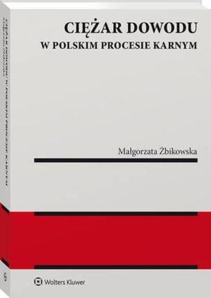 Ciężar dowodu w polskim procesie karnym (PDF)