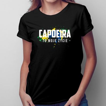 Capoeira to moje życie - damska koszulka na prezent