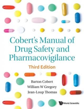 Cobert's Manual Of Drug Safety And Pharmacovigilance (Third Edition ...