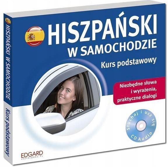 Hiszpański W Samochodzie Kurs Podstawowy Cd Ceny I Opinie Ceneopl 4348