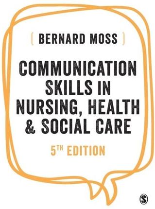 Communication Skills in Nursing, Health and Social