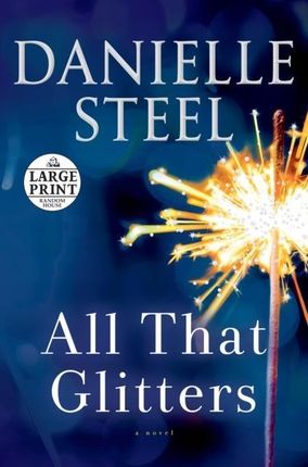 All That Glitters - Danielle Steel