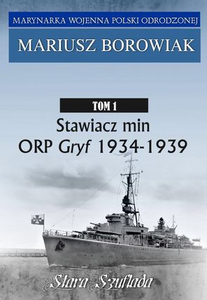 Marynarka Wojenna Polski Odrodzonej Tom 1