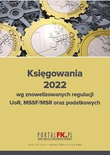 Zdjęcie Księgowania 2022 wg znowelizowanych regulacji UOR, MSSF/MSR oraz podatkowych - Warszawa