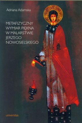 Metafizyczny wymiar piękna w malarstwie Jerzego Nowosielskiego (PDF)