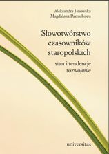 Słowotwórstwo czasowników staropolskich. Stan i tendencje rozwojowe (PDF) - E-encyklopedie i leksykony