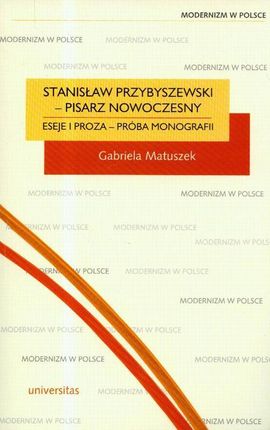 Stanisław Przybyszewski pisarz nowoczesny (PDF)