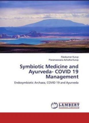 Symbiotic Medicine and Ayurveda- COVID 19 Management