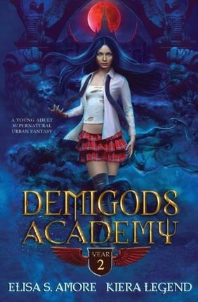 Demigods Academy - Year Two: (Young Adult Supernat