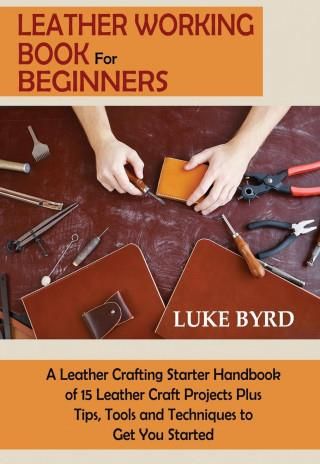 Leather Working Book For Beginners - Literatura Obcojęzyczna - Ceny I ...