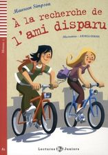 Zdjęcie Lectures Eli Juniors - A La Recherche De L'Ami Disparu + Cd Audio - Zabrze