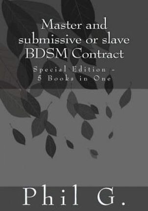 Master and submissive or slave BDSM Contract - Special Edition - 5 Books in One