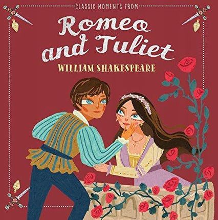 Classic Moments From Romeo+juliet - William Shakes