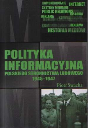 Polityka informacyjna PSL 1945-1947