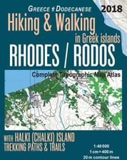 Rhodes (Rodos) Complete Topographic Map Atlas 1: 40000 with Halki (Chalki) Island Greece Hiking & Walking in Greek Islands Greece Dodecanese Trekking
