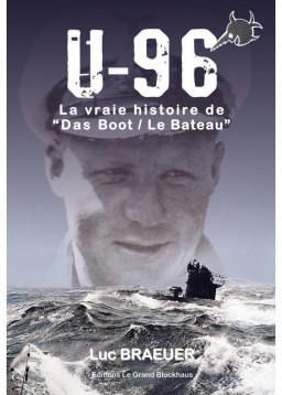U-96 la vraie histoire de "Das Boot - La Bateau"