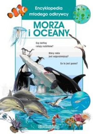 Encyklopedia młodego odkrywcy Morza i Oceany