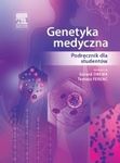 Zdjęcie Genetyka medyczna. Podręcznik dla studentów / G. Drewa, T. Ferenc - Borek Wielkopolski