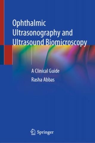 Ophthalmic Ultrasonography And Ultrasound Biomicroscopy: A Clinical ...