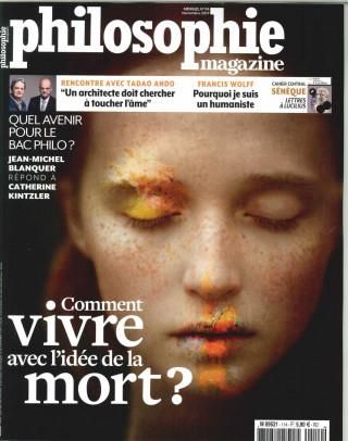 Philosophie Magazine N°114 Comment Vivre Avec L Idee De La Mort ...
