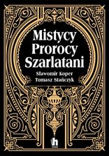 Zdjęcie Mistycy, prorocy, szarlatani - Sulmierzyce