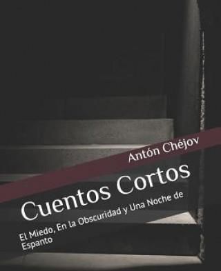 Cuentos Cortos: El Miedo, En La Obscuridad Y Una Noche de Espanto -  Literatura obcojęzyczna - Ceny i opinie 