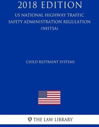 Child Restraint Systems (US National Highway Traffic Safety ...