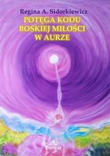Zdjęcie Potęga Kodu Boskiej Miłości w Aurze - Jelcz-Laskowice