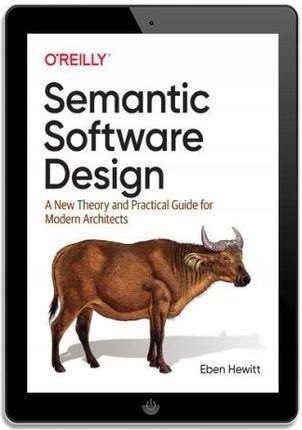 Semantic Software Design. A New Theory and