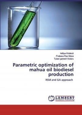 Parametric optimization of mahua oil biodiesel