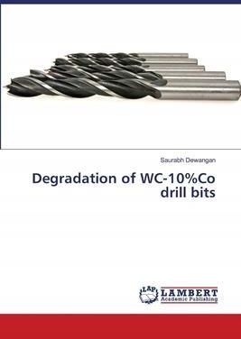 Degradation of WC-10%Co drill bits