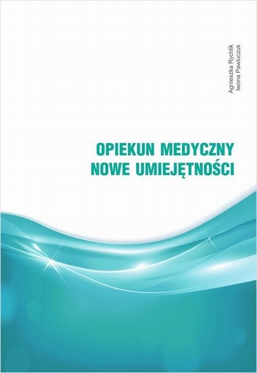 Opiekun medyczny. Nowe umiejętności (PDF) - Ceny i opinie - Ceneo.pl