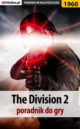 The Division 2. Poradnik do gry (PDF)