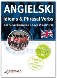 Angielski Idioms & Phrasals Verbs + CD. 600 najważniejszych idiomów i phrasal verbs