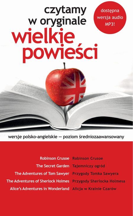 Nauka angielskiego Czytamy w oryginale. Wielkie powieści. Wersje polsko