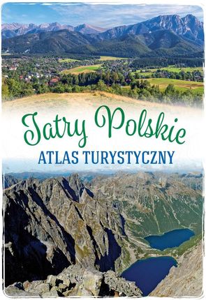 Tatry Polskie. Atlas turystyczny