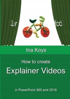 How to create Explainer videos: in PowerPoint 365