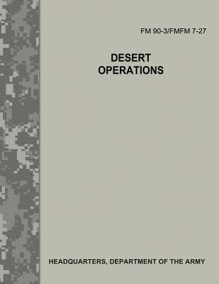 Desert Operations (fm 90-3 / Fmfm 7-27)