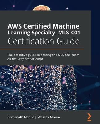 Aws Certified Machine Learning Specialty MLS-C01