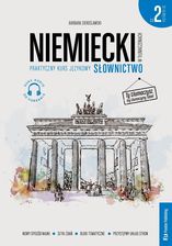 Zdjęcie Niemiecki w tłumaczeniach. Praktyczny kurs językowy. Słownictwo 2. Poziom B1-B2 - Pułtusk