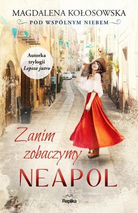 Zanim zobaczymy Neapol. Pod wspólnym niebem (EPUB)