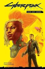 Zdjęcie Gdzie jest Johnny? Cyberpunk 2077. Tom 3 B.Sztybor - Dobrzyń nad Wisłą