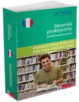 Pons Słownik praktyczny francusko polski polsko francuski