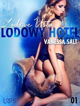 Lodowy Hotel 1: Lodowe Usta - Opowiadanie erotyczn